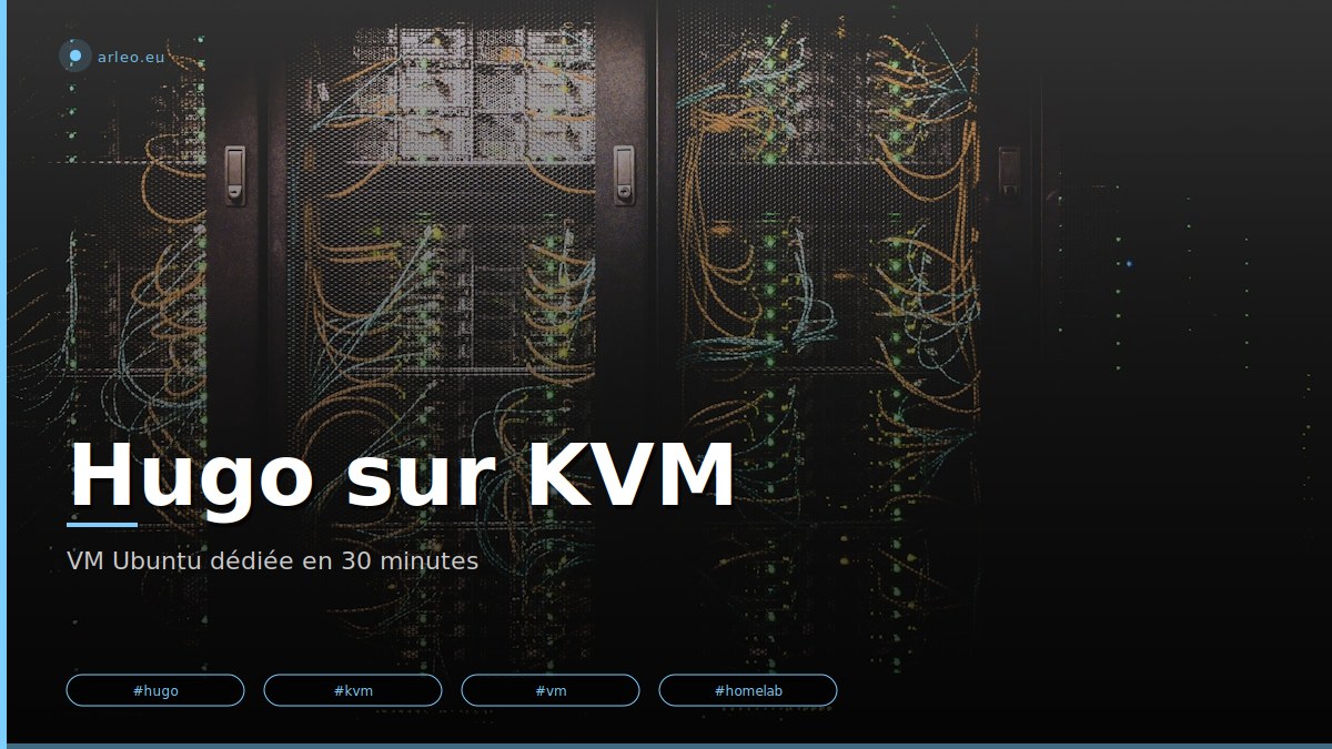 Comment installer une VM Ubuntu 24.04 sur KVM avec libvirt, déployer Hugo Extended et le thème LoveIt, et configurer nginx comme proxy inverse sur un NUC8i3BEH. /images/hugo-vm-installation-featured.jpg
