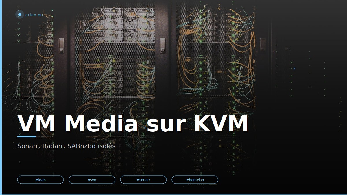Tutoriel complet pour créer une VM KVM Ubuntu 24.04 dédiée au media stack (Sonarr, Radarr, SABnzbd) et migrer les données depuis l'hôte, avec montage NFS et reverse proxy nginx. /images/media-vm-migration-featured.jpg