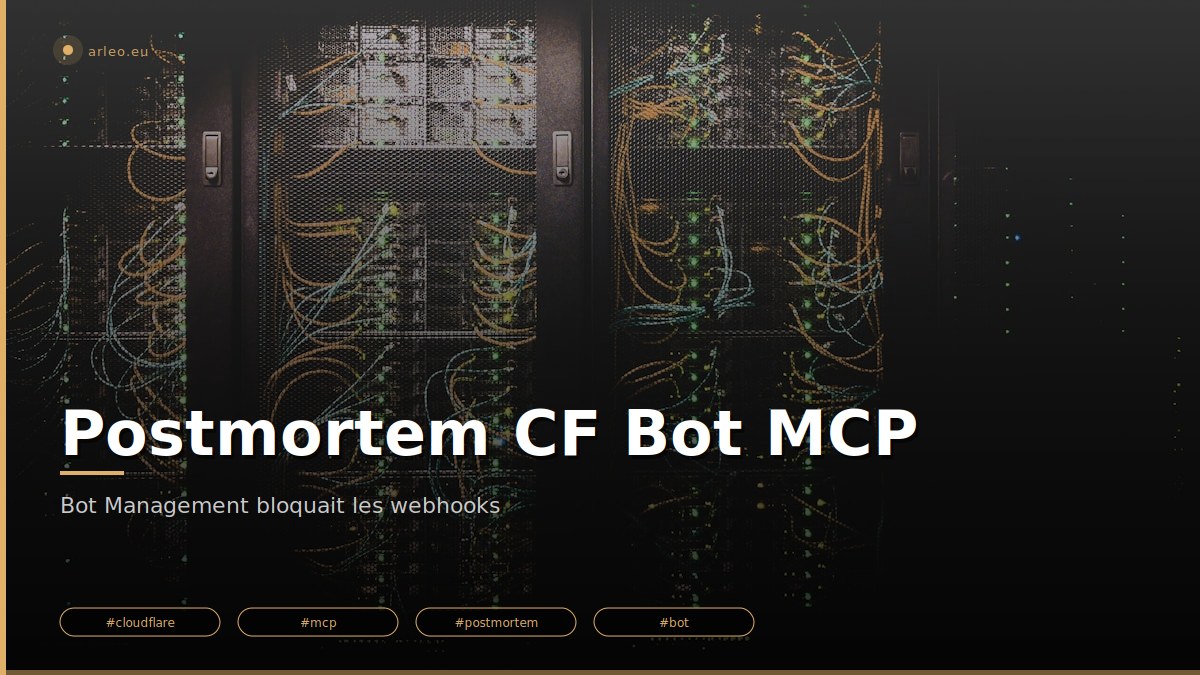 Webhook MCP bloqué 403 par Cloudflare Bot Management qui détectait l'UA python-httpx/0.28.1. Solution : règle Custom Cloudflare triple-condition (host + path + IP range claude.ai 160.79.104.0/21). /images/postmortem-cf-bot-blocking-mcp-featured.jpg